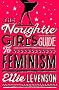 The Noughtie Girl's Guide to Feminism