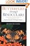 Butterflies through Binoculars: A Field Guide to the Boston-New York-Washington Region