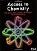 Access to Chemistry