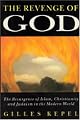 The Revenge of God: The Resurgence of Islam, Christianity and Judaism in the Modern World