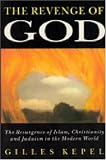 The Revenge of God: The Resurgence of Islam, Christianity and Judaism in the Modern World
