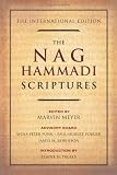 Nag Hammadi Scriptures, The: The International Edition Nag Hammadi Scriptures, The: The International Edition