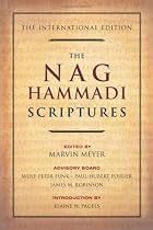 The Nag Hammadi Scriptures: The International Edition