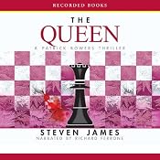 The Queen: A Patrick Bowers Thriller, Book 5 | [Steven James]