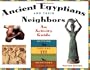 Ancient Egyptians and Their Neighbors: An Activity Guide