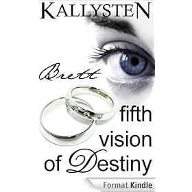 Fifth Vision of Destiny - Brett