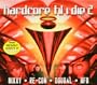 Hardcore Til I Die 2