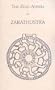 The Zend Avesta of Zarathustra
