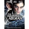 The Haunted Airman
