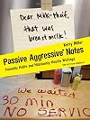 Passive Aggressive Notes 