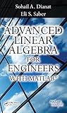 Advanced linear algebra for engineers with MATLAB