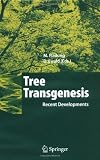Tree Transgenesis: Recent Developments