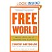 Free World: America, Europe, and the Surprising Future of the West