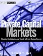 Private Capital Markets: Valuation, Capitalization, and Transfer of Private Business Interests (Wiley Finance)