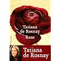 Rose de Tatiana de Rosnay