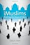 iMuslims: Rewiring the House of Islam