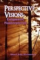Perspective Visions: Enigmatic Masterpieces