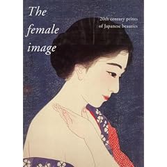 The Female Image: 20th Century Prints of Japanese Beauties