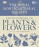 The Royal Horticultural Society encyclopedia of plants and flowers