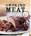 Smoking Meat: The Essential Guide to Real Barbecue