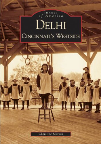 Delhi: Cincinnati's Westside (OH) (Images of America)
