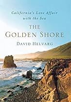 The Golden Shore: California's Love Affair with the Sea