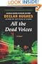 All the Dead Voices: A Novel (Ed Loy PI)