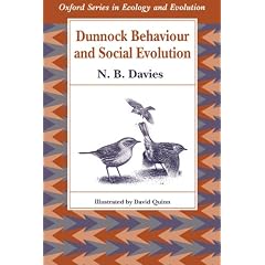 Dunnock Behaviour and Social Evolution (Oxford Series in Ecology and Evolution)
