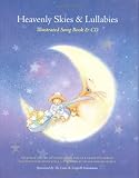 Listmania : Heavenly Skies and Lullabies: Illustrated Songbook & CD
