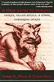 A Field Guide to Demons, Fairies, Fallen Angels, and Other Subversive Spirits