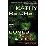 Bones to Ashes: A Novel (Temperance Brennan Novels)