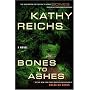 Bones to Ashes: A Novel