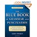 The Blue Book of Grammar and Punctuation: An Easy-to-Use Guide with Clear Rules, Real-World Examples, and Reproducible Quizzes