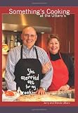 Somethings's Cooking at the Uttaro's