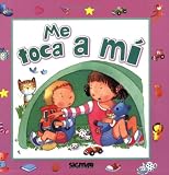 ME TOCA A MI (Que Me Pasa / What Is Happening to Me) (Spanish Edition)