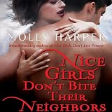 Nice Girls Don't Bite Their Neighbors