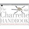 The Charrette Handbook