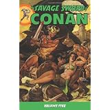 Savage Sword Of Conan Volume 5 (Conan (Dark Horse)) ~ Roy Thomas