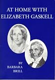 At home with Elizabeth Gaskell : the 'ideal partnership'of Elizabeth and William Gaskell : a reading