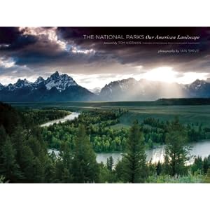 The National Parks: Our American Landscape by Ian Shive and Tom Kiernan