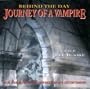 Behind The Day: Journey Of A Vampire