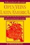 Open Veins of Latin America: Five Centuries of the Pillage of a Continent [OPEN VEINS OF LATIN AMER]