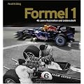 Formel 1: 40 Jahre Faszination und Leidenschaft