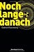Gudrun Pausewang �Noch lange danach�