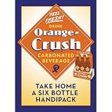 Orange Crush - Take Home A Six Bottle Handipack Metal Sign