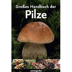 Gro�es Handbuch der Pilze