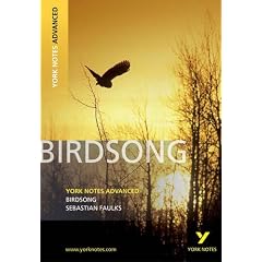 "Birdsong" (York Notes Advanced)