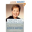 Adiccion A La Aprobacion (Spanish Edition)