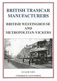 British tramcar manufacturers : British Westinghouse and Metropolitan-Vickers