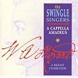 A Cappella Amadeus - A Mozart Celebration